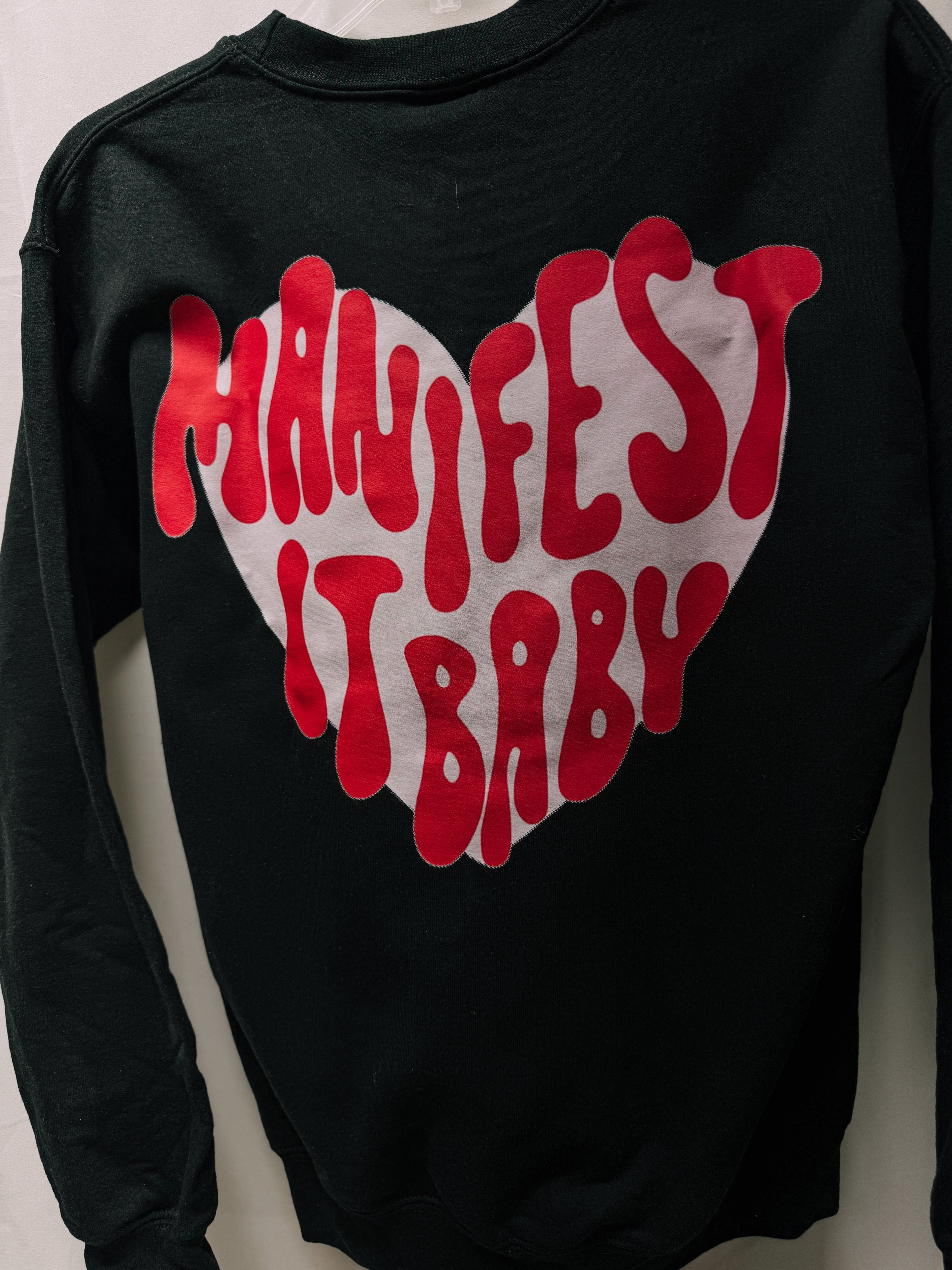 Manifest It, Baby – Black Hanes Crewneck (Front & Back Print)