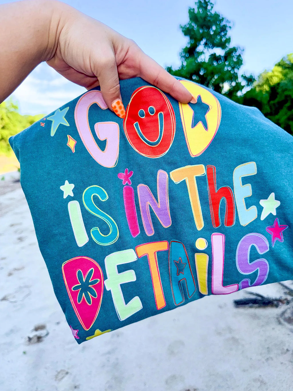 God Is In The Details tee or sweatshirt